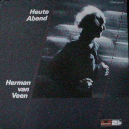 Van Veen, Herman, Heute Abend